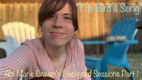 The Birds Song By Abi Marie Craven Abi Marie Cravens Backyard