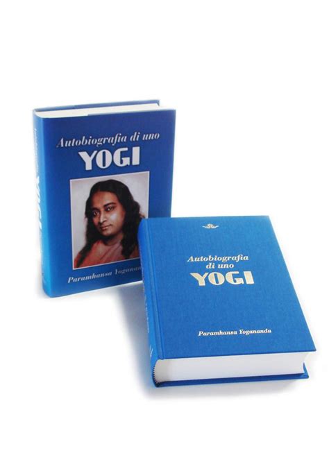 Il Kriya Yoga Spiegato Nel Libro Autobiografia Di Uno Yogi Di