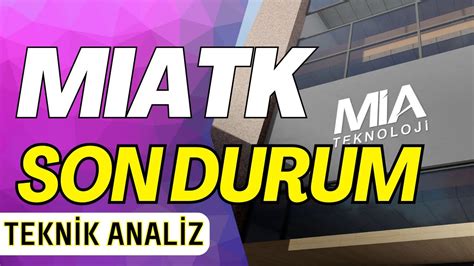 Mia Teknoloji Miatk Son Durum Teknik Analiz Youtube