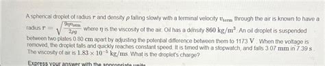 Solved A Spherical Droplet Of Radius R And Density Chegg