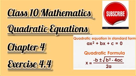 Class 10 Math Chapter 4 Exercise 45 Quadratic Equations Youtube