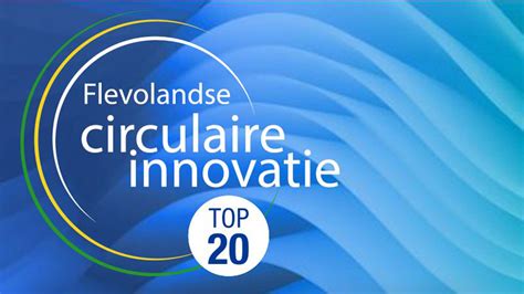 Flevolandse Circulaire Innovatie Top 20 Event Provincie Flevoland