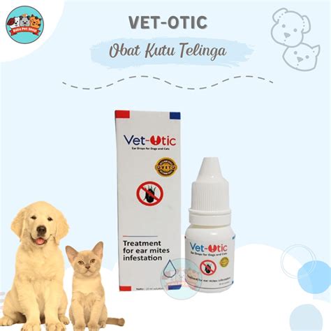 Jual Vet Otic Obat Tetes Telinga Kutu Anjing Dan Kucing Ml Shopee