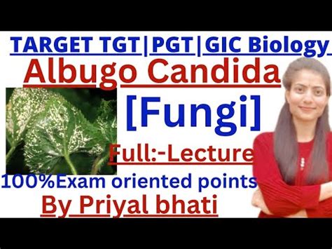 Tgt Pgt Biology Albugo Candida Full Lecture Most Important Points Gic