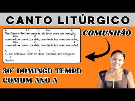 Canto De Comunh O Teu Deus E Senhor Amar S Domingo Do Tempo