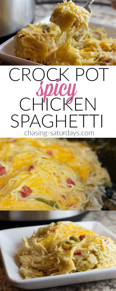 Crock Pot Spicy Cheesy Chicken Spaghetti Chasing Saturdays