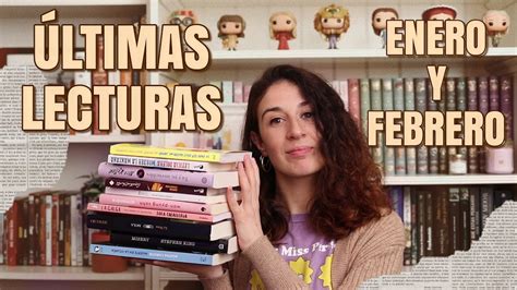 Mis Ltimas Lecturas Wrap Up Enero Y Febrero Youtube