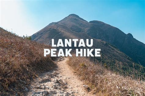 How Long Does It Take To Hike Lantau Peak Insider Tips