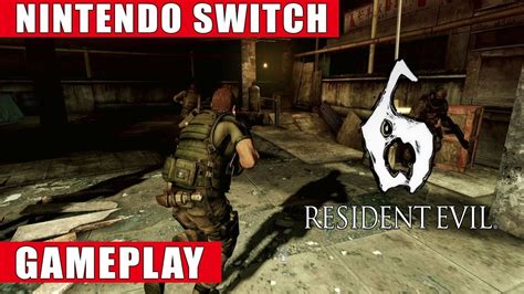 Resident Evil 6 Nintendo Switch Gameplay Chris Redfields Campaign