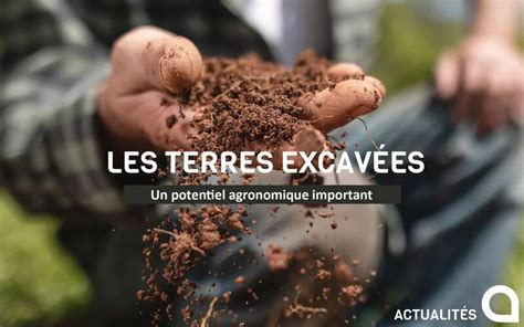 Potentiel Agronomique Des Terres Excavees Aur A Agrosciences