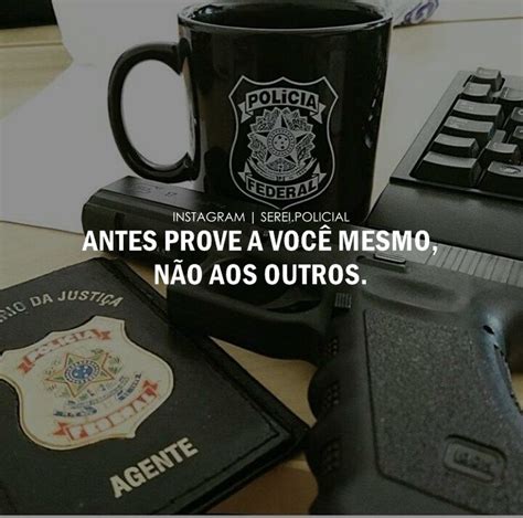 34 Frases De Motivacao Policia Federal Ideas In 2021