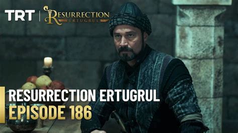 Resurrection Ertugrul Season 3 Episode 186 YouTube