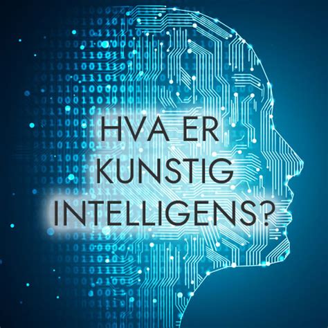 Hva Er Kunstig Intelligens Digitopp No