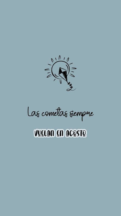 Top Las Cometas Siempre Vuelan En Agosto Ideas And Inspiration