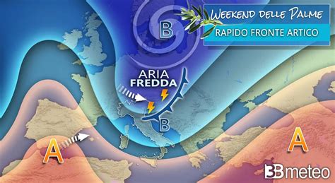 Meteo Weekend Delle Palme Da Incubo Freddo Neve E Vento Ecco Dove