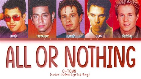 O Town All Or Nothing Color Coded Lyrics Eng YouTube