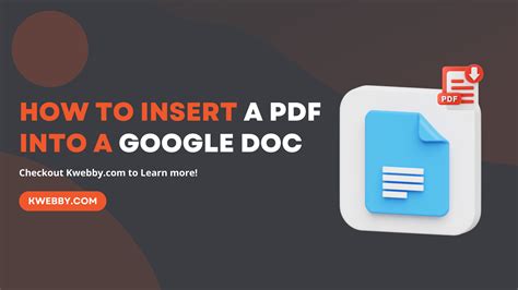 How To Insert A PDF Into A Google Doc 3 Simple Methods Kwebby