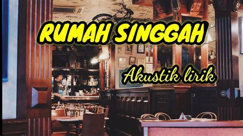 RUMAH SINGGAH FABIO ASHER Lirik Ll COVER AKUSTIK YouTube