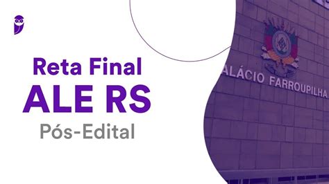 Reta Final ALE RS Pós Edital Noções de Administração Pública Prof