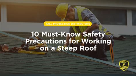 10 Roof Safety Tips Fall Protection Distributors Llc