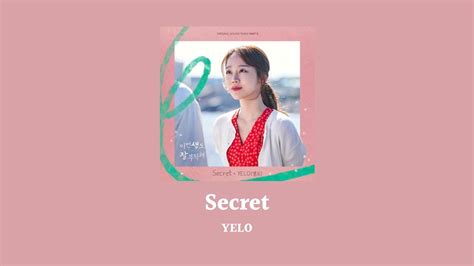 Yelo Secret Ost Part See You In My