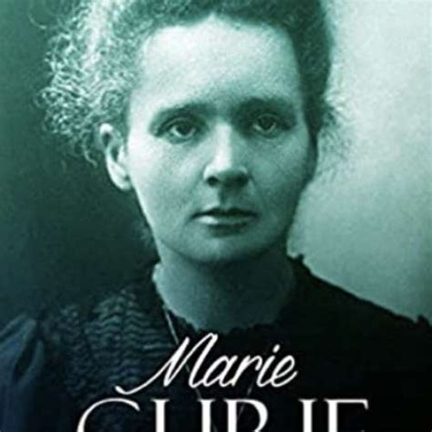 Geniuses Marie Curie The Life And Legacy Of The Legendary Scientist