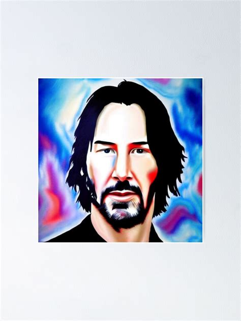 Portrait Of Keanu Reeves Poster For Sale By KeanuArt Redbubble