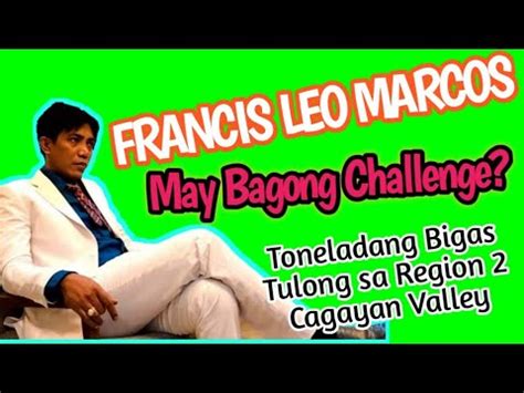 Francis Leo Marcos May Bagong Challenge Tonetoneladang Bigas Tulong