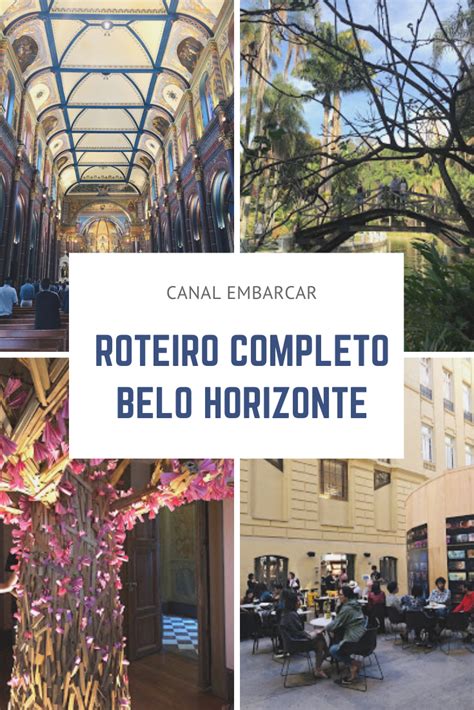 Roteiro Completo Belo Horizonte O Que Fazer Em Bh Viagens Pelo