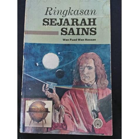 Ringkasan Sejarah Sains Wan Fuad Wan Hassan Shopee Malaysia