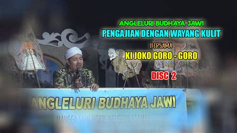 Disc Ki Joko Goro Goro Live In Kalianyar Wonosalam Demak Youtube