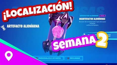 D Nde Encotrar Todos Los Artefactos Alienigenas Semana Fortnite