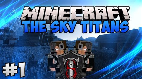 Minecraft SMP The Sky Titans Ep 1 Planuri De Viitor YouTube