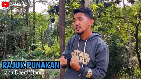 RAJUK PUNAKAN Lagu Daerah Jambi Sedih RADINAL Official Musik Video