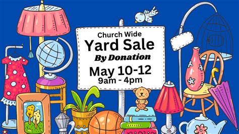 Church Wide Yard Sale First Baptist Church