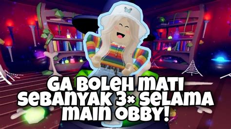 CHALLENGE GA BOLEH MATI SEBANYAK 3 SELAMA MAIN OBBY ROBLOX