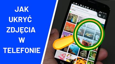 Jak ukryć zdjęcia w telefonie YouTube