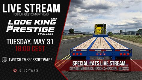 Ats Special Lode King Prestige Trailers Pack Dlc Release Live Stream