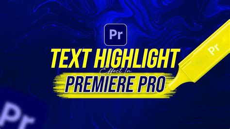 Premiere Pro How To Highlight Text Tutorial Highlight Text Effect Premiere Pro Tutorial