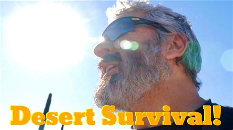 How To Survive In The Desert Without Food Or Water YouTube