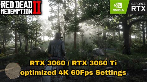 Red Dead Redemption 2 Rtx 3060 Rtx 3060 Ti 4k 60fps Optimized Settings