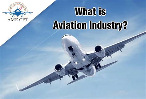 What is Aviation Industry? – AME CET Blog