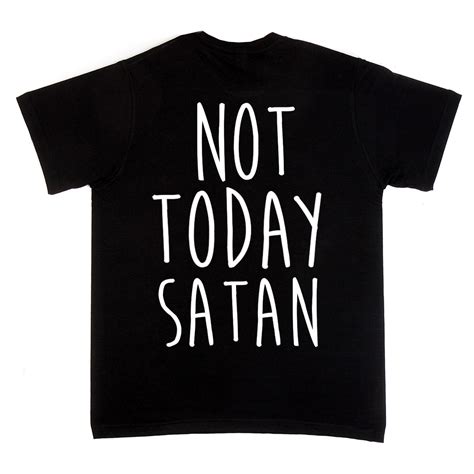 Not Today Satan Shirt Satanic Shirt Shirts Satan