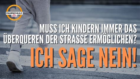 Muss man Kindern immer das Überqueren der Fahrbahn ermöglichen DRIVE