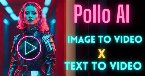 Pollo AI Text to Video and Image to Video Guide