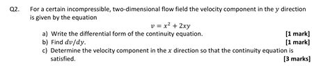 Solved 2 For A Certain Incompressible Two Dimensional Flow