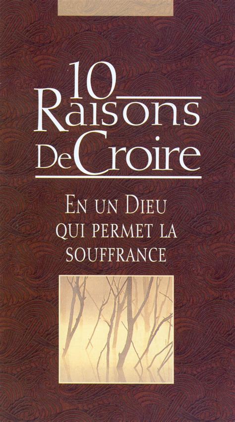 10 Raisons De Croire En Un Dieu Qui Permet La Souffrance Dehaan Mart