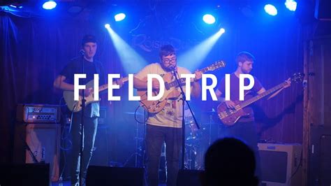 Field Trip Live Citóg Youtube