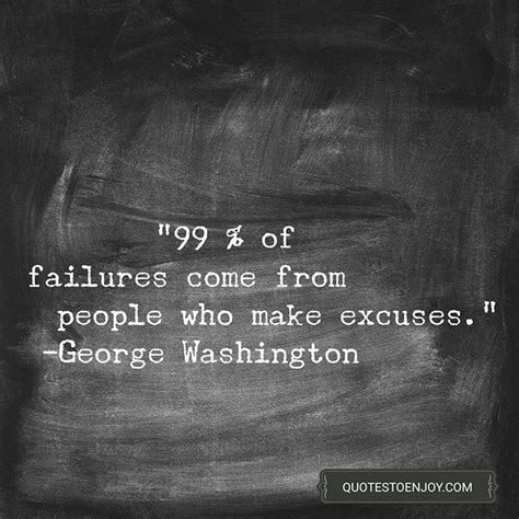 Of Failures Come From People Who Make George Washington