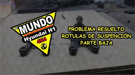 SOLUCION EN ROTULAS DE SUSPENCION PARTE BAJA YouTube